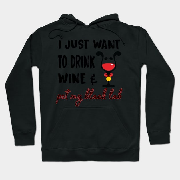 Black Labrador Lover and Wine Drinker Labs Hoodie by TheOptimizedCreative